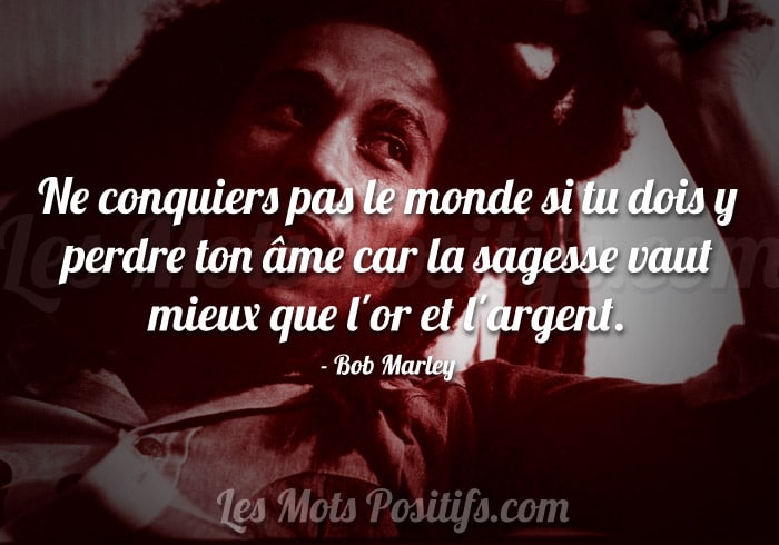 Citation sur La sagesse selon Bob Marley