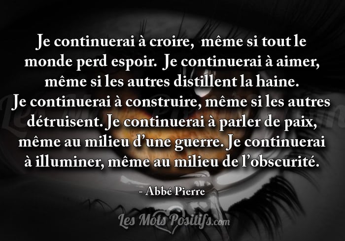 Citation sur Je continuerai à croire,  même si …