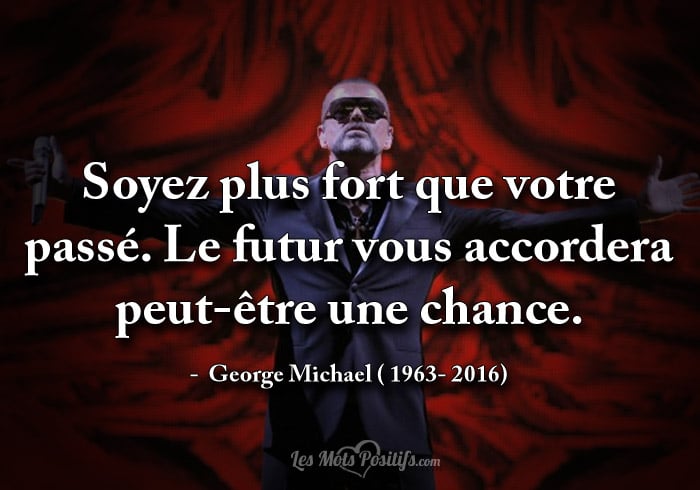 Citation hommage à George Michael ( 1963- 2016)