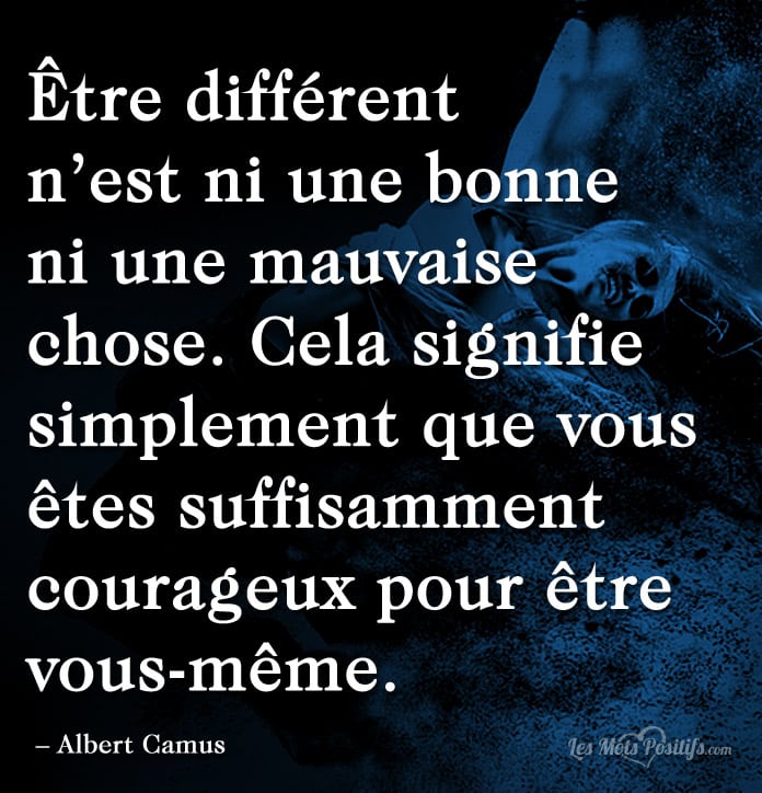 Citation sur Être différent n’est ni une bonne ni une mauvaise chose