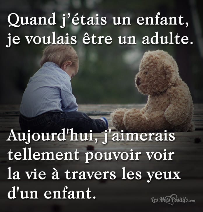 Quand j’étais un enfant …