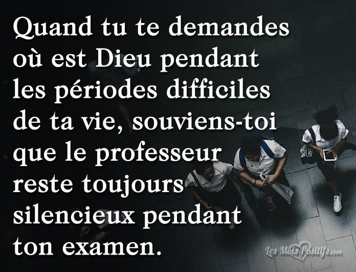 Citation sur Où est Dieu pendant les périodes difficiles de ta vie ?