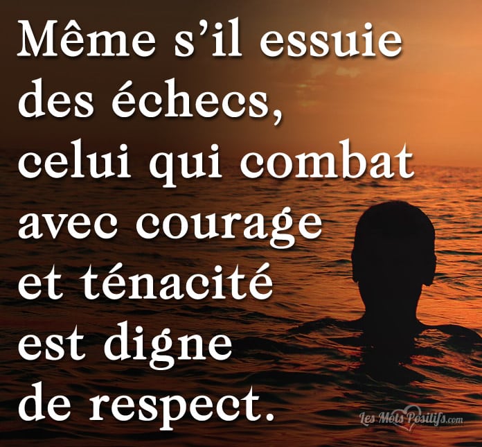 Celui qui combat est digne de respect