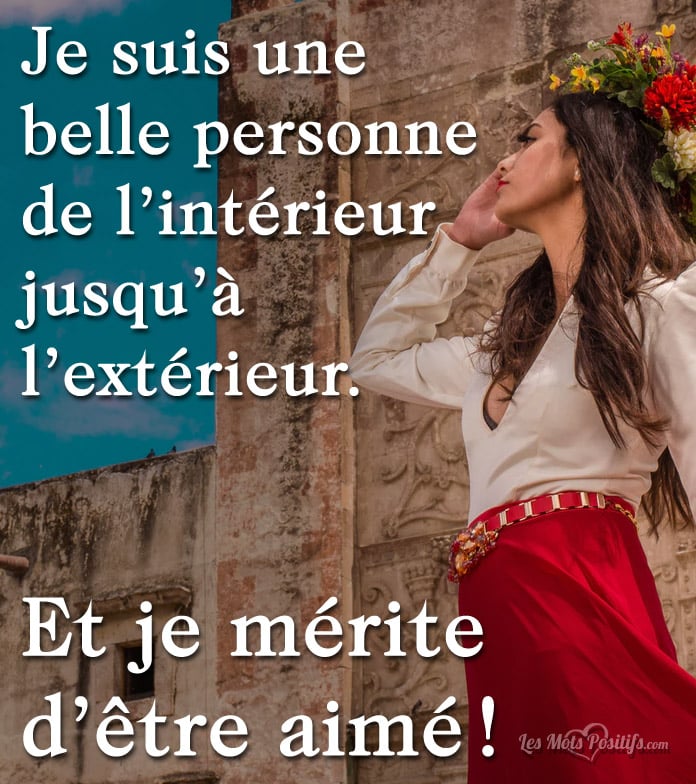 Je mérite d’être aimé !