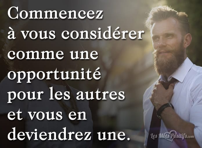 Citation sur Vous êtes une opportunité