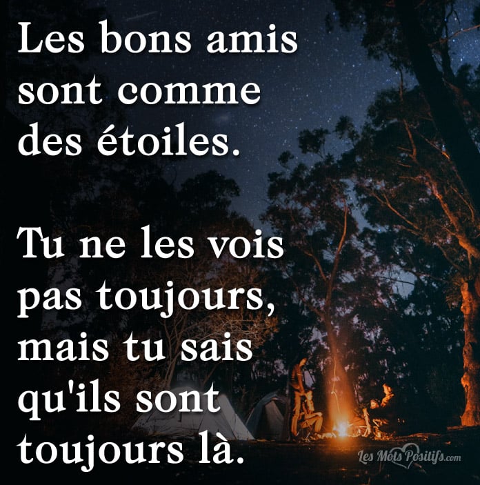 Les bons amis sont comme des étoiles