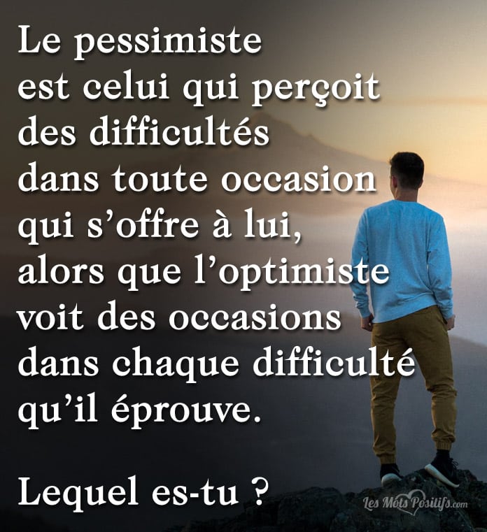 La différence entre le pessimiste et l’optimiste