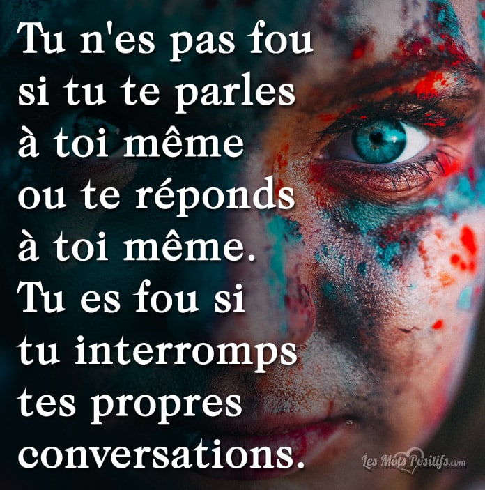 Citation sur Tu n’es pas fou si tu te parles à toi même