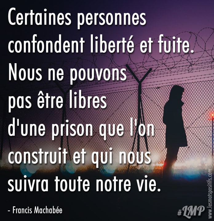 La différence entre liberté et fuite