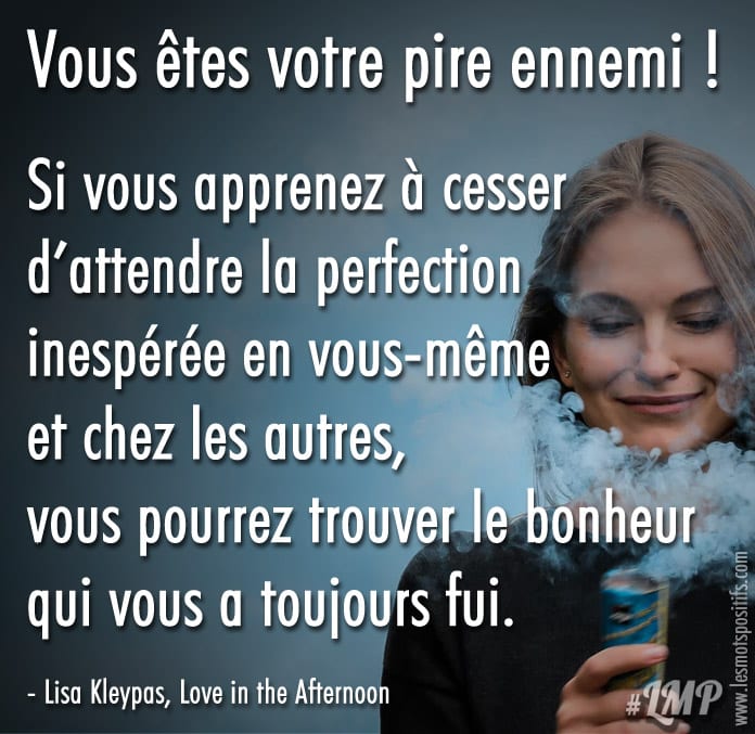 Citation sur Vous êtes votre pire ennemi !