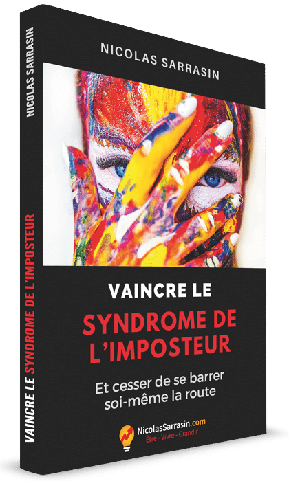 Vaincre le ﻿﻿﻿﻿syndrome ﻿﻿﻿﻿de l’imposteur (Et ﻿﻿cesser﻿﻿ de se barrer soi-même la route)