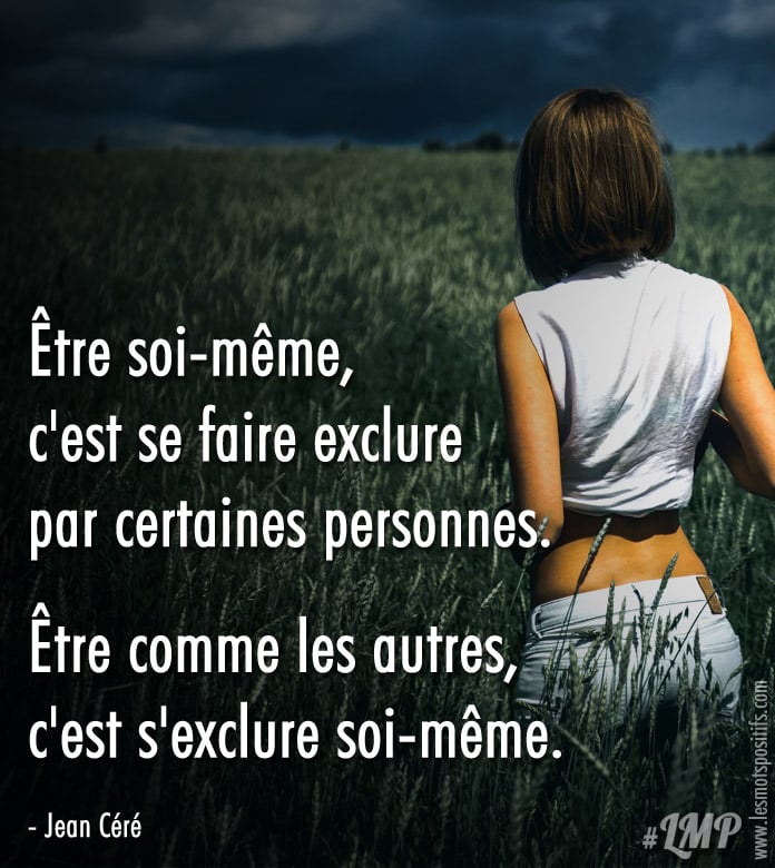 Être comme les autres, c’est s’exclure soi-même