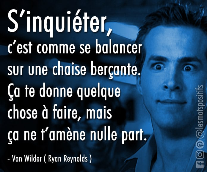 L’inquiétude selon Van Wilder