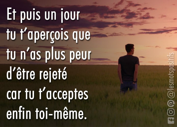 Citation sur Tu n’auras plus peur du rejet le jour ou tu t’accepteras toi-même