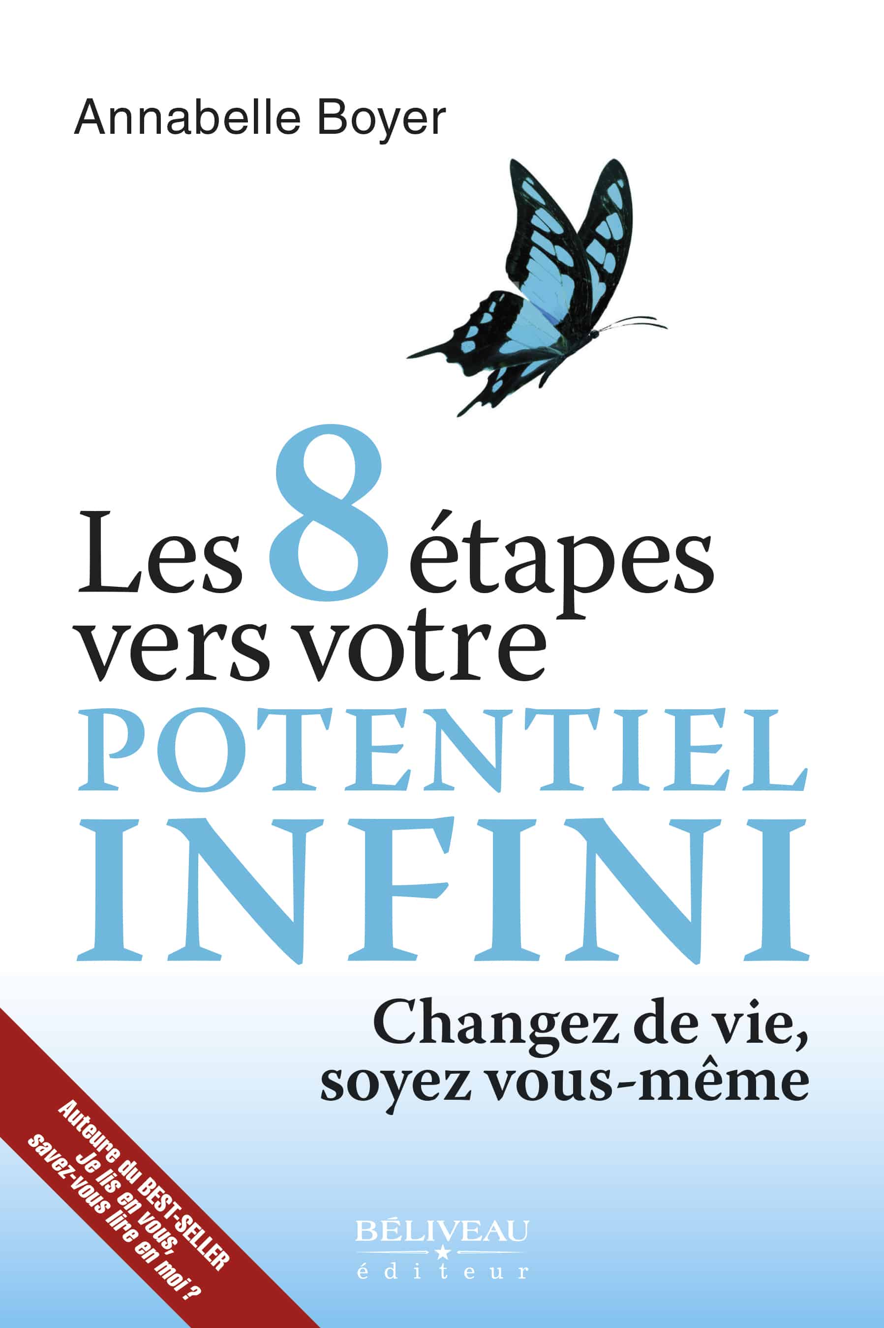 Les 8 étapes vers votre potentiel infini