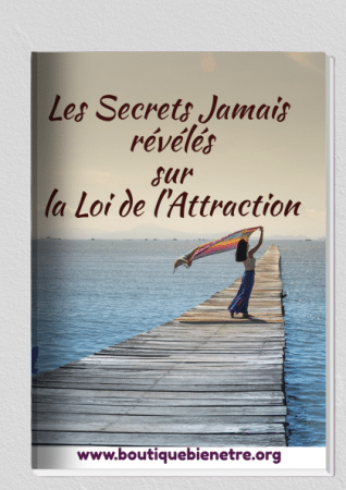 Les Secrets Jamais Révélés sur la Loi de l’Attraction