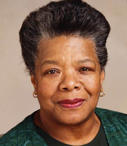 Maya Angelou