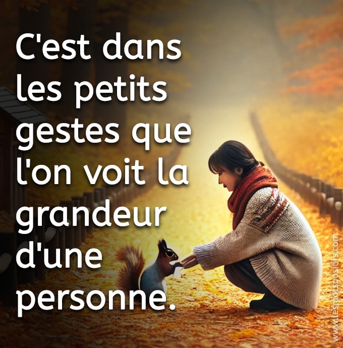 Citation sur La grandeur dans les petits gestes